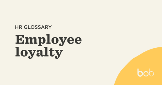 What is employee loyalty? | HiBob