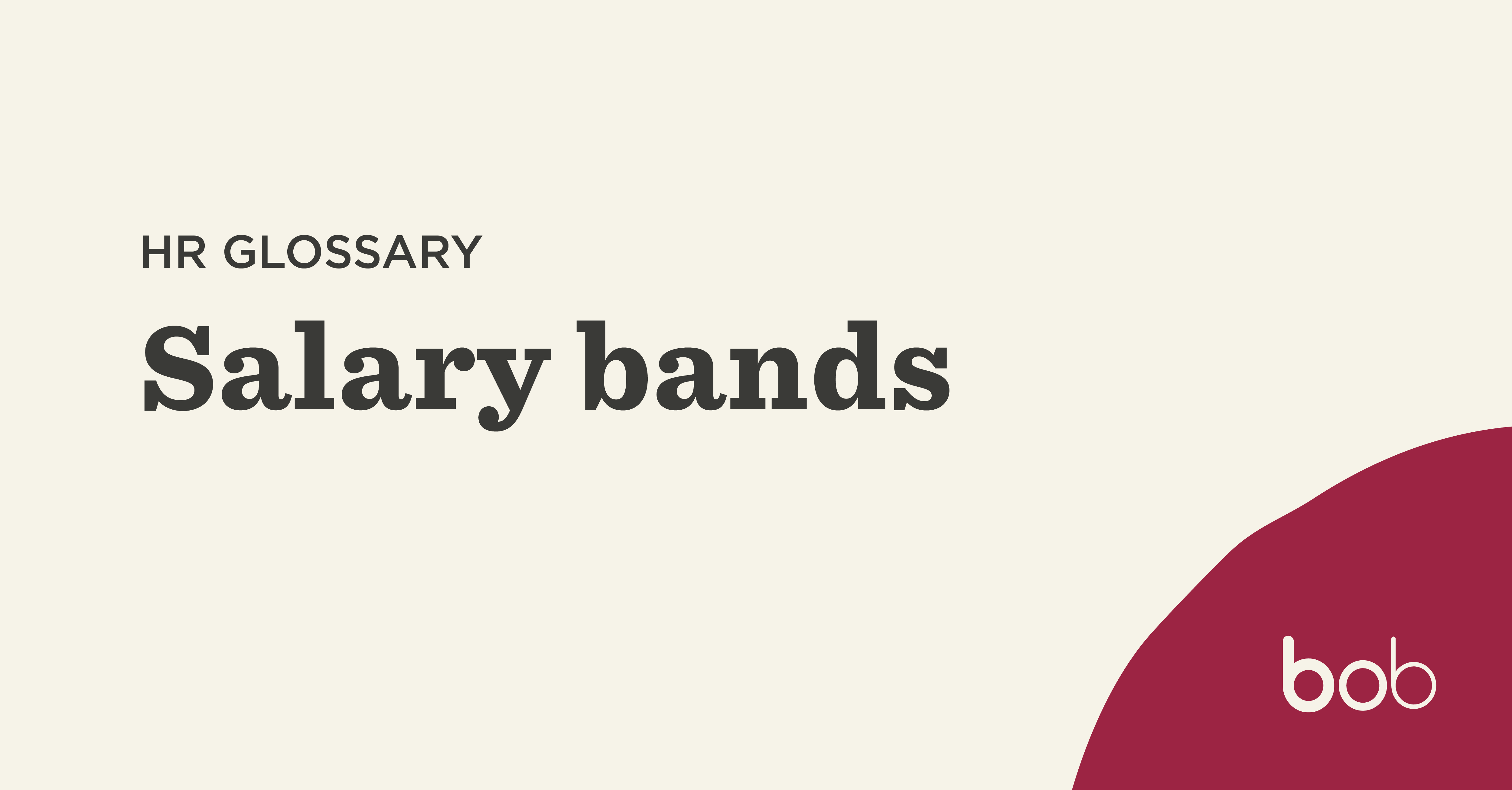 What Is A Salary Band? | HiBob