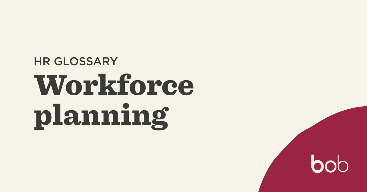 What is workforce planning?